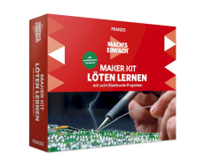 Löten lernen einfach mit 8 Elektronik Projekten